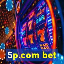 5p.com bet