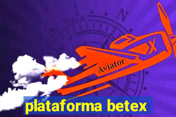 plataforma betex