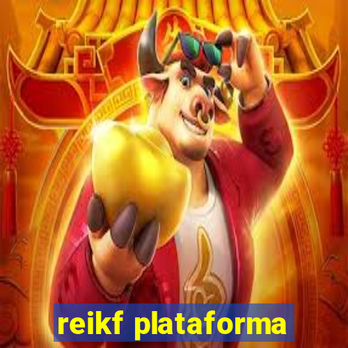 reikf plataforma