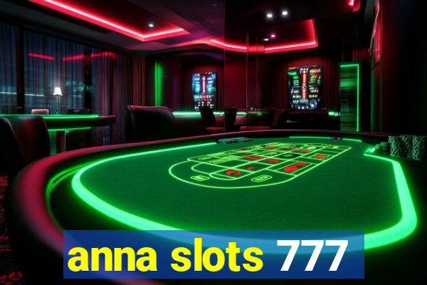 anna slots 777