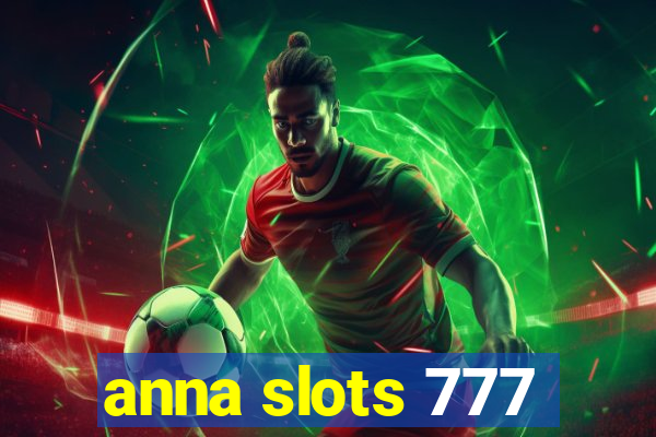 anna slots 777