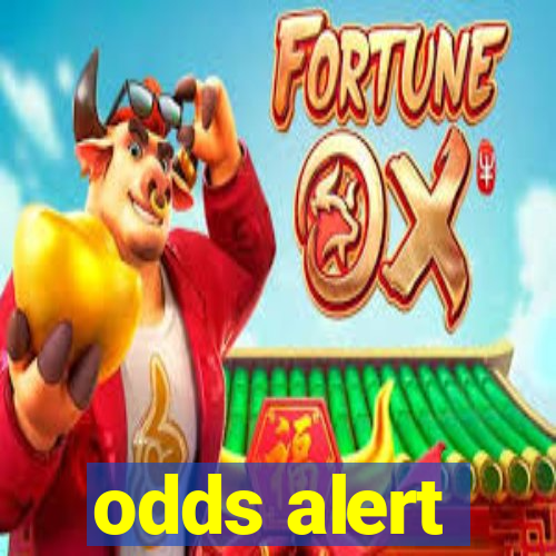 odds alert