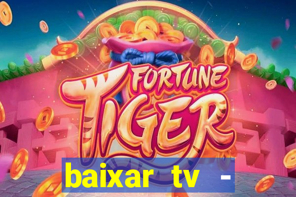 baixar tv - futebol ao vivo