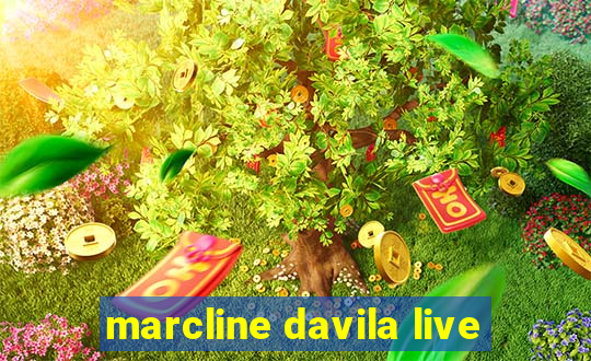 marcline davila live