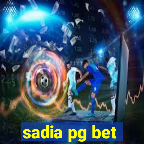 sadia pg bet