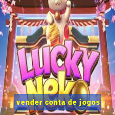 vender conta de jogos