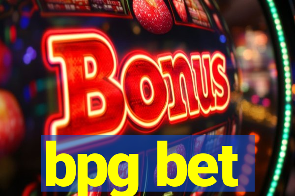 bpg bet