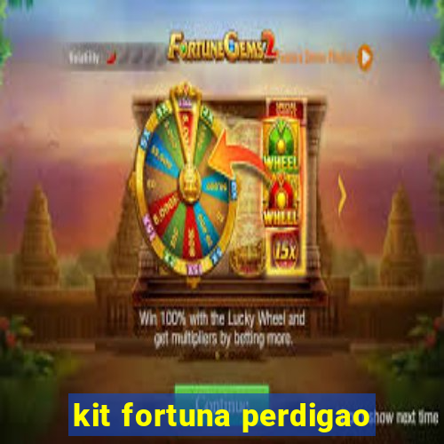 kit fortuna perdigao