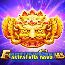 astral vila nova