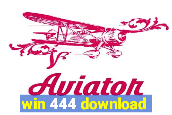 win 444 download