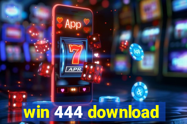 win 444 download