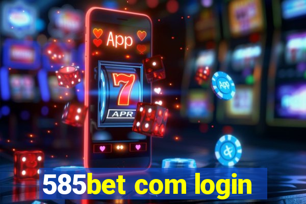 585bet com login