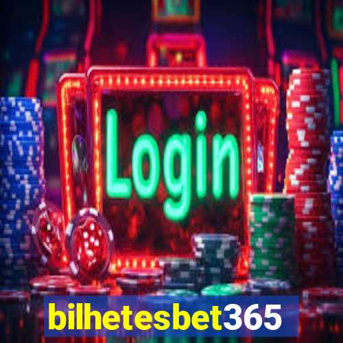 bilhetesbet365