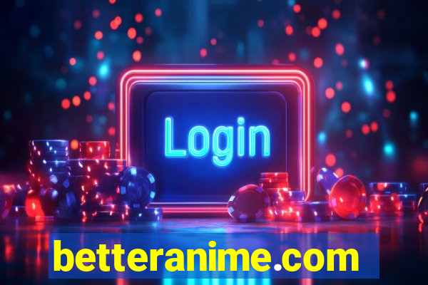 betteranime.com