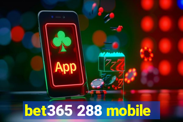 bet365 288 mobile