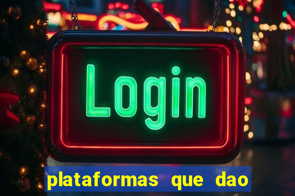 plataformas que dao dinheiro para jogar