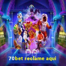 70bet reclame aqui