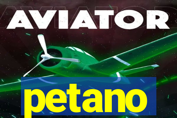 petano