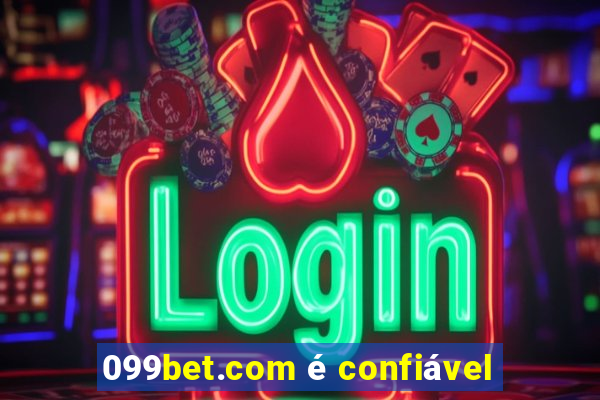 099bet.com é confiável