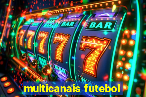 multicanais futebol