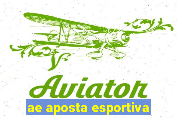 ae aposta esportiva