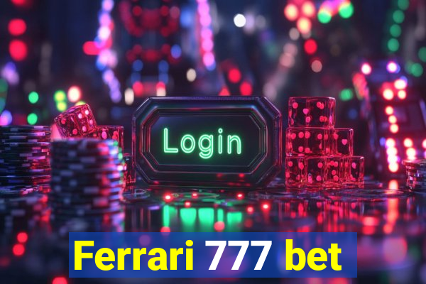 Ferrari 777 bet