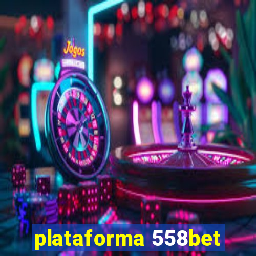 plataforma 558bet