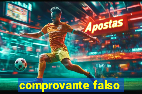 comprovante falso