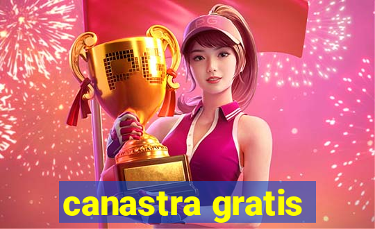 canastra gratis