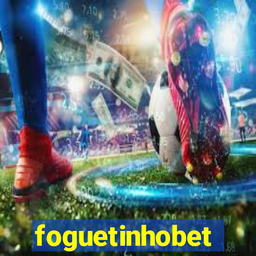 foguetinhobet