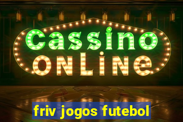 friv jogos futebol