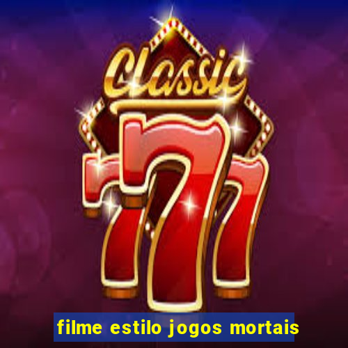 filme estilo jogos mortais