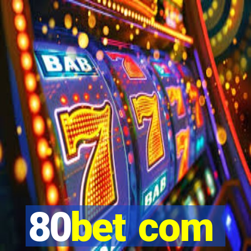 80bet com