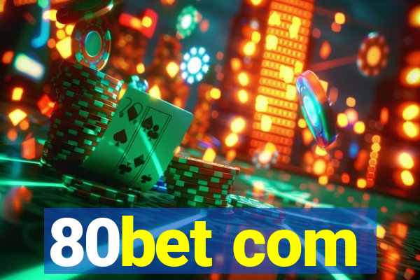 80bet com