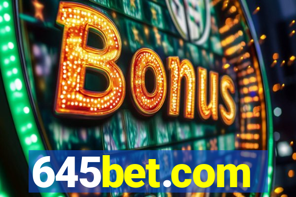 645bet.com