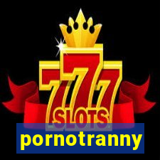 pornotranny