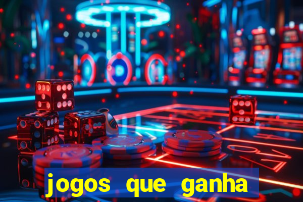 jogos que ganha dinheiro sem depositar