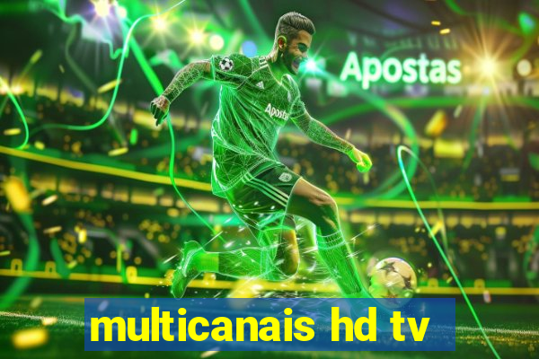 multicanais hd tv