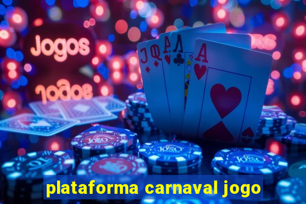 plataforma carnaval jogo