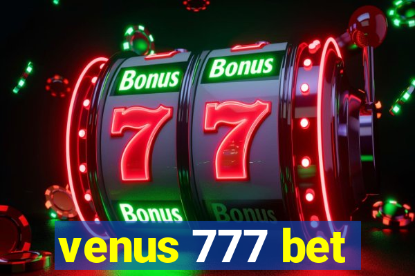 venus 777 bet