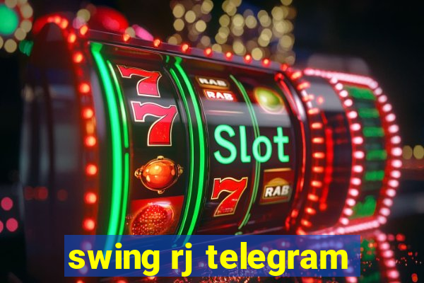 swing rj telegram