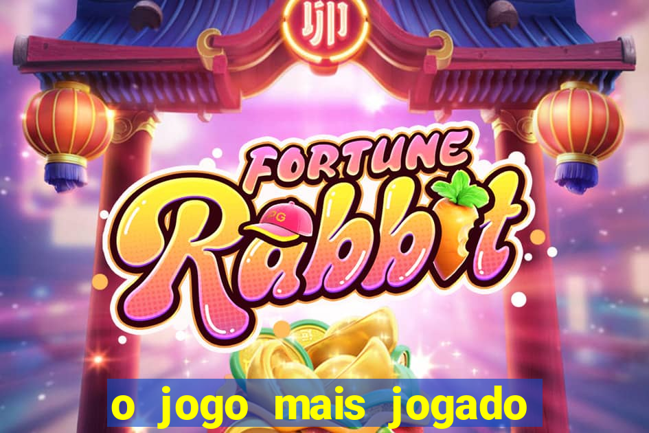 o jogo mais jogado do mundo