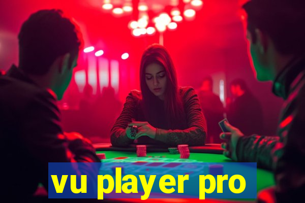 vu player pro