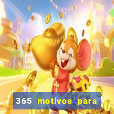 365 motivos para te amar