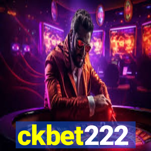 ckbet222