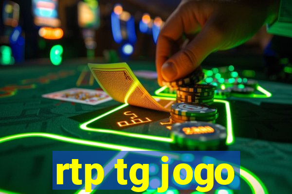 rtp tg jogo