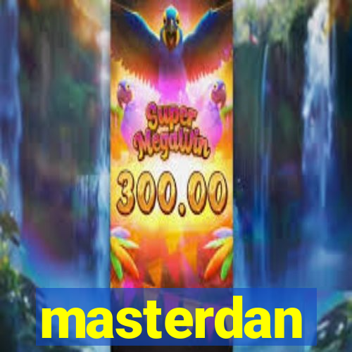 masterdan