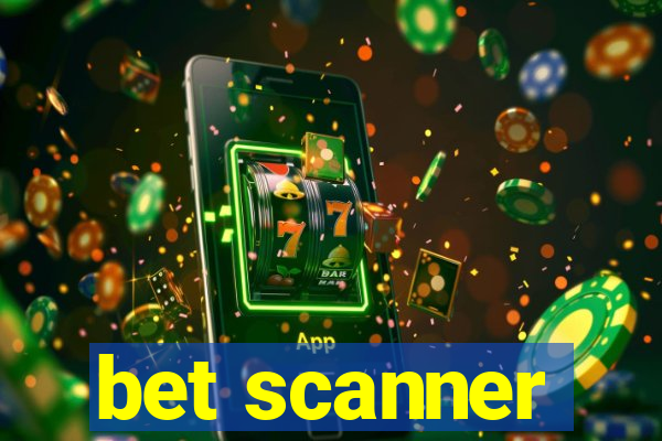 bet scanner