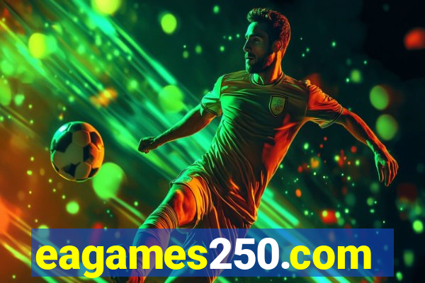 eagames250.com