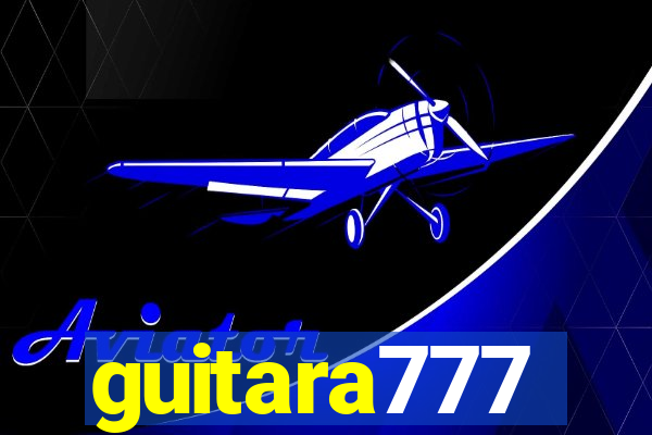 guitara777